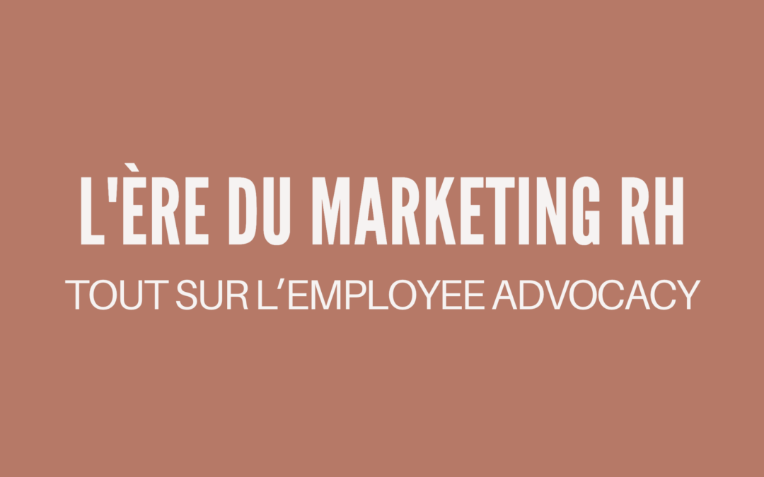 #92 – Employee Advocacy : TOUT POUR SE LANCER ! 📣